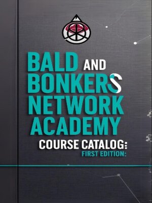cover image of Bald and Bonkers Network Academy Course Catalog